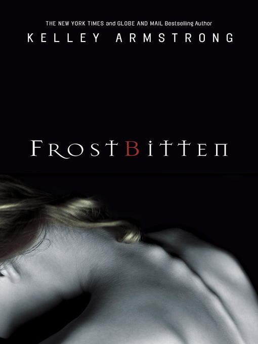 Title details for Frostbitten by Kelley Armstrong - Wait list